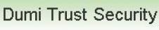 DUMI TRUST SECURITY