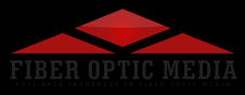 FIBER OPTIC MEDIA