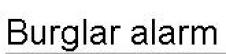  Burglar Alarm